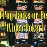 FUll Pay Jacks or Batter (Video Poker)