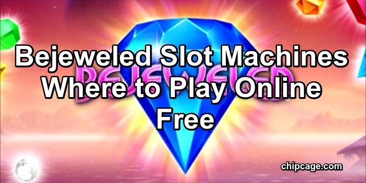 Bejeweled Slot Machines Logo - Where to Play Bejeweled Slots Machines Online