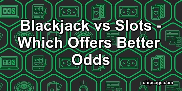 Casino Games Graphic - Blackjack versus Slots (Which Offers Better Odds?)