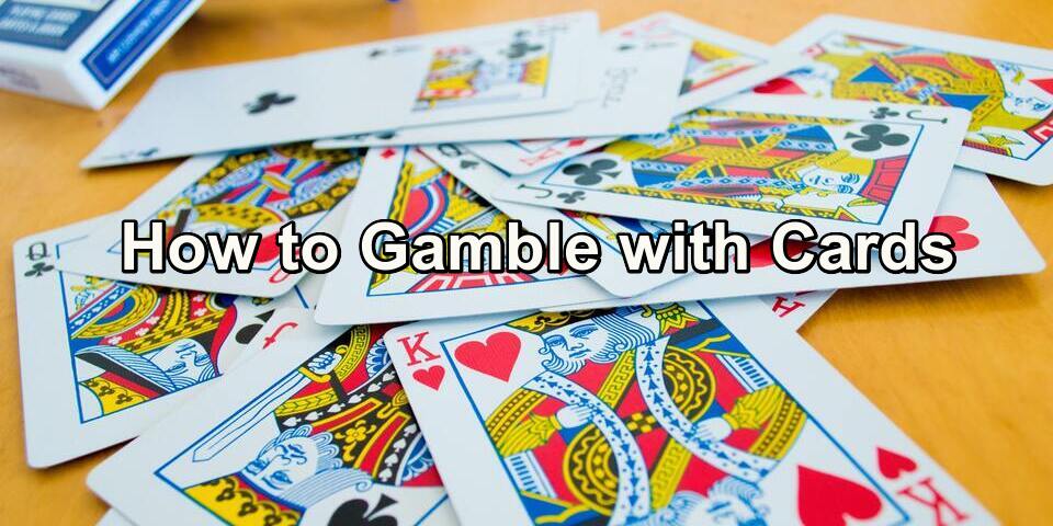 How to Gamble with Cards at Home or in the Casino Header Image