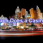 How Much Does a Casino Cost to Build or Buy?