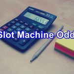 Slot Machine House Edge and Odds