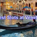 The Best Slots at Venetian Header